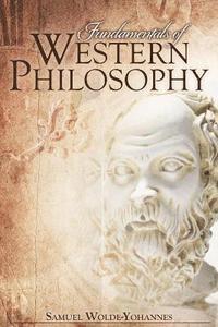 bokomslag Fundamentals of Western Philosophy