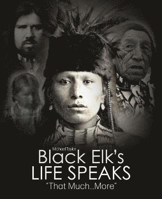 bokomslag Black Elk's Life Speaks