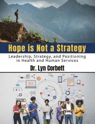 Lyn Corbett, Corbett Lyn, Corbett - Hope is Not a Strategy, Häftad