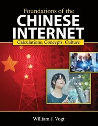 bokomslag Foundations of the Chinese Internet