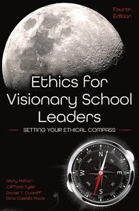 bokomslag Ethics for Visionary School Leaders