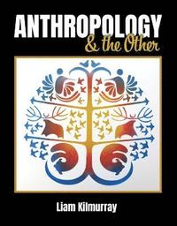 bokomslag Anthropology AND the Other