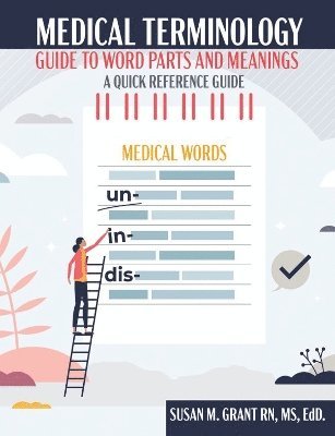 Susan Grant, Grant - Medical Terminology: Guide to Word Parts and Meanings, Häftad