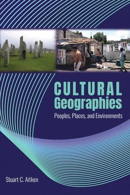 bokomslag Cultural Geographies: People, Places and Environments
