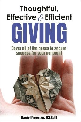 Thoughtful, Effective AND Efficient Giving 1