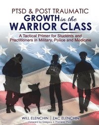 bokomslag PTSD AND Post Traumatic Growth in the Warrior Class
