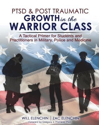 bokomslag PTSD AND Post Traumatic Growth in the Warrior Class
