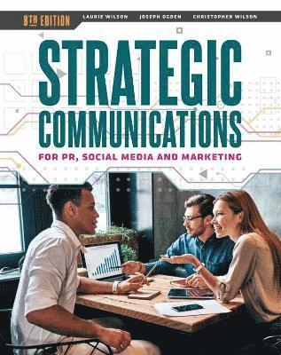 Strategic Communications for PR, Social Media and Marketing 1