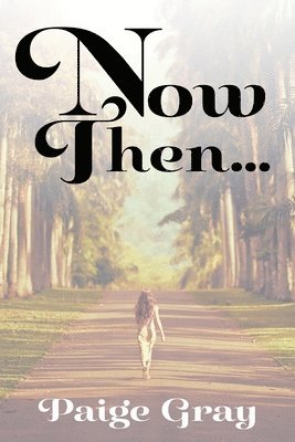 Gray Paige, Lockwood - Now Then..., Häftad