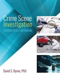 bokomslag Crime Scene Investigation: Criminalistics Lab Manuals