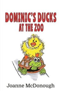 bokomslag Dominic's Ducks at the Zoo