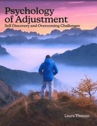 bokomslag Psychology of Adjustment: Self Discovery and Overcoming Challenges