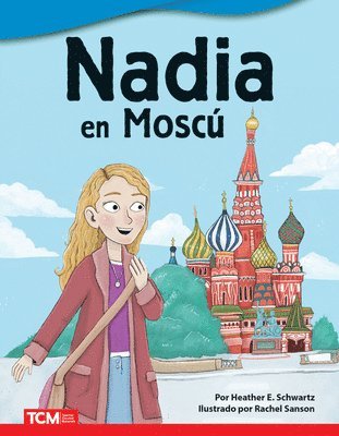 Heather E. Schwartz, Heather Schwartz - Nadia en Moscú, Häftad