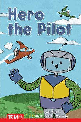 Hero the Pilot: Level 1: Book 21
