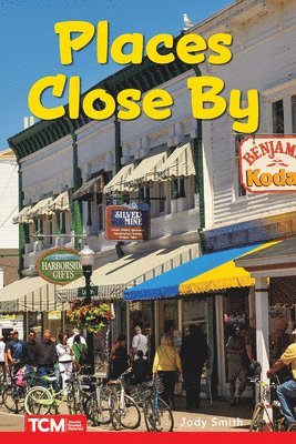Places Close by: Level 2: Book 12 1