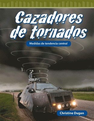 bokomslag Cazadores de Tornados: Medidas de Tendencia Central