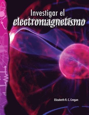 Elizabeth Cregan - Investigar el electromagnetismo, Häftad