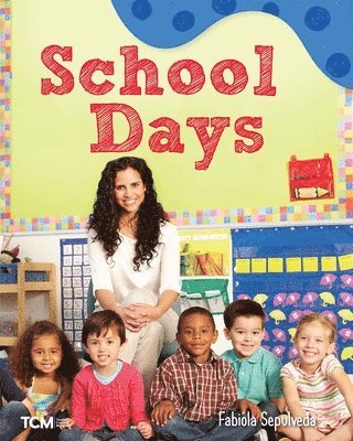 School Days: A Wordless Nonfiction Book 1