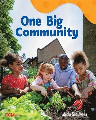 bokomslag One Big Community: A Wordless Nonfiction Book