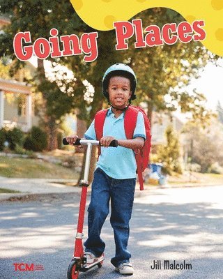 Going Places: A Wordless Nonfiction Book 1