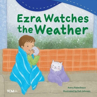 Ezra Watches the Weather 1