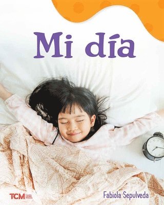 bokomslag Mi Día: A Wordless Nonfiction Book