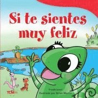 Si Te Sientes Muy Feliz 1