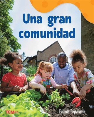 bokomslag Una Gran Comunidad: A Wordless Nonfiction Book