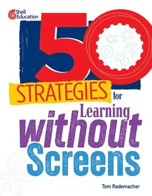 Tom Rademacher - 50 Strategies for Learning without Screens, Häftad