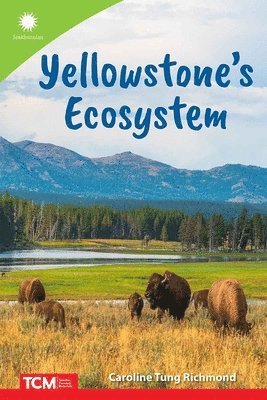 Caroline Tung Richmond - Yellowstone's Ecosystem, Häftad