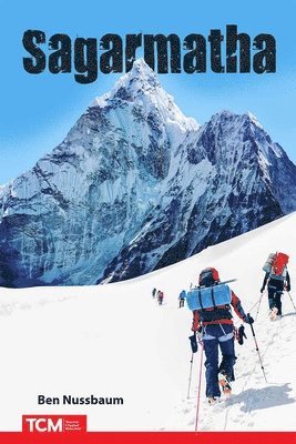 Sagarmatha: Climbing Mount Everest 1