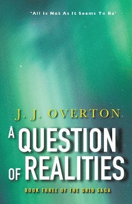 A Question of Realities 1