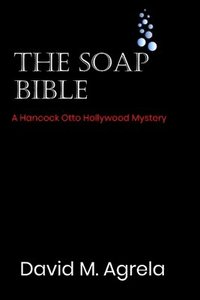 bokomslag The Soap Bible