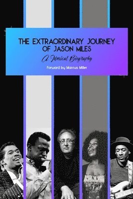 bokomslag The Extraordinary Journey of Jason Miles