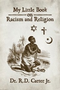 bokomslag My Little Book on Racism and Religion