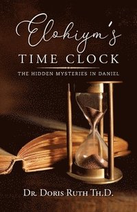 bokomslag Elohiym's Time Clock