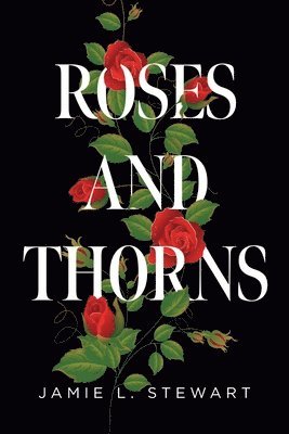 Roses and Thorns 1