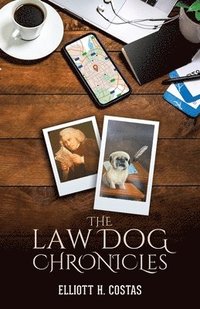 bokomslag The Law Dog Chronicles