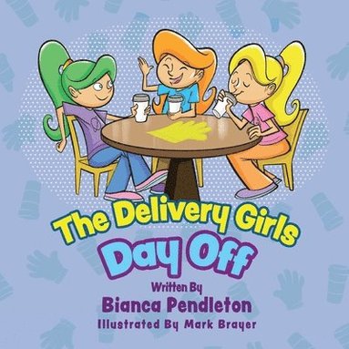 Bianca Pendleton - Delivery Girls, Häftad