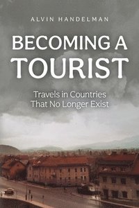 bokomslag Becoming a Tourist
