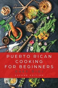 bokomslag Puerto Rican Cooking for Beginners