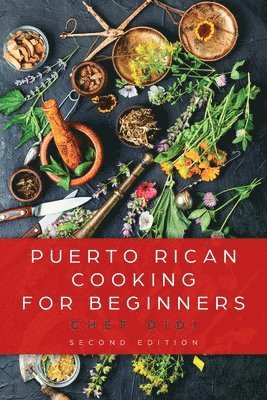 bokomslag Puerto Rican Cooking for Beginners