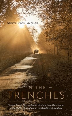 Sherri Green Ellerman - In The Trenches, Häftad