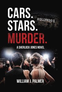 bokomslag Cars. Stars. Murder.