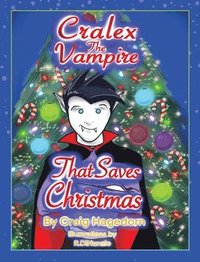 bokomslag Cralex the Vampire That Saves Christmas