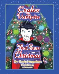 bokomslag Cralex The Vampire That Saves Christmas