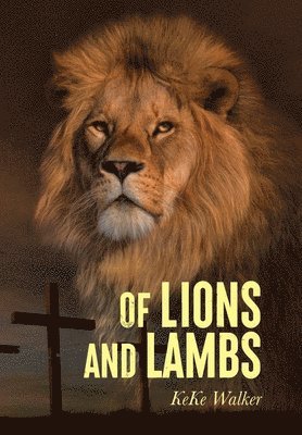 bokomslag Of Lions And Lambs