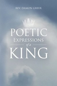 bokomslag Poetic Expressions of a King