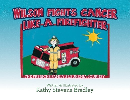 Wilson Fights Cancer Like a Firefighter 1