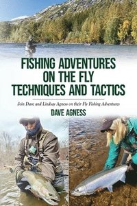 bokomslag Fishing Adventures on The Fly Techniques and Tactics